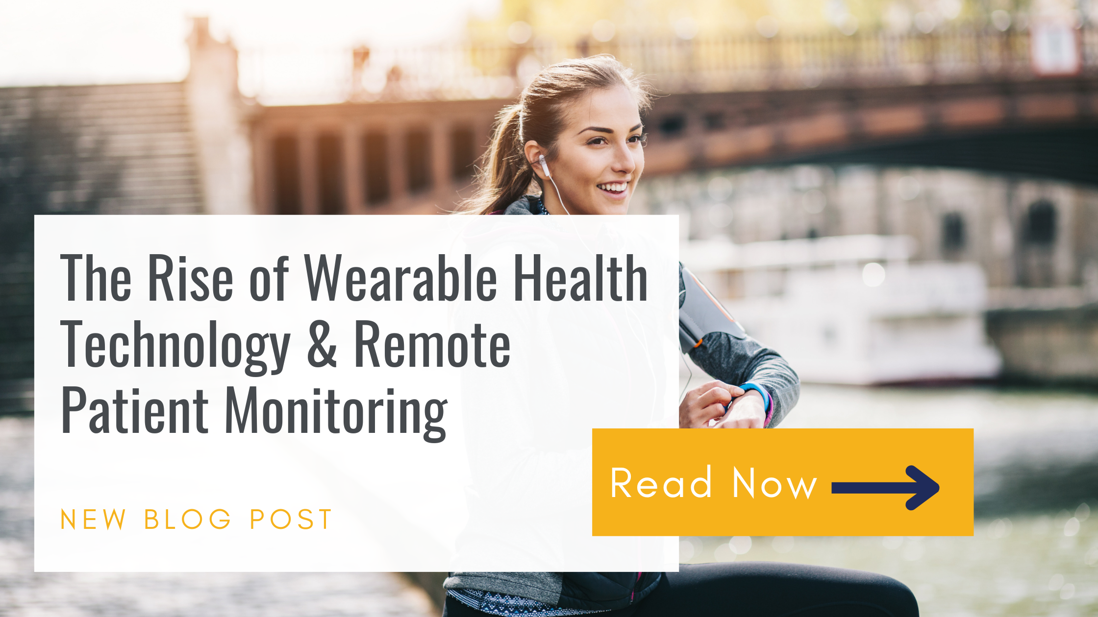 The Rise of Wearable Health Technology & Remote Patient Monitoring