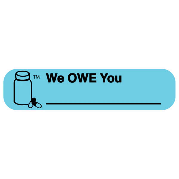 Apothecary Products-40609 "WE OWE YOU" Label