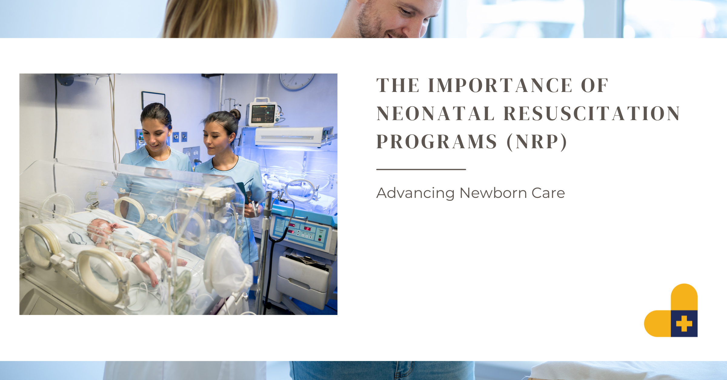 Advancing Newborn Care: The Importance of Neonatal Resuscitation Programs (NRP)