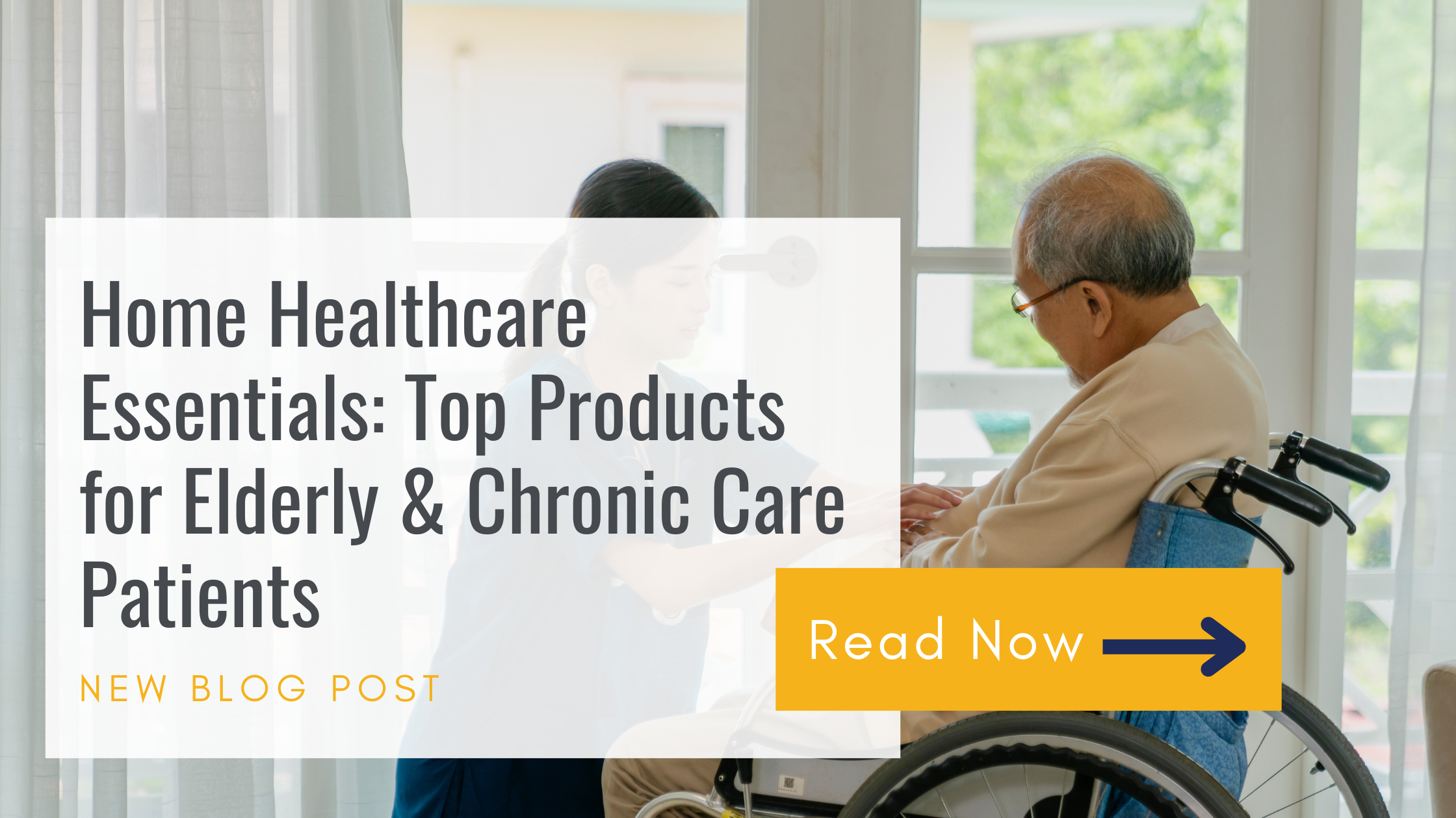 Home Healthcare Essentials: Top Products for Elderly & Chronic Care Patients