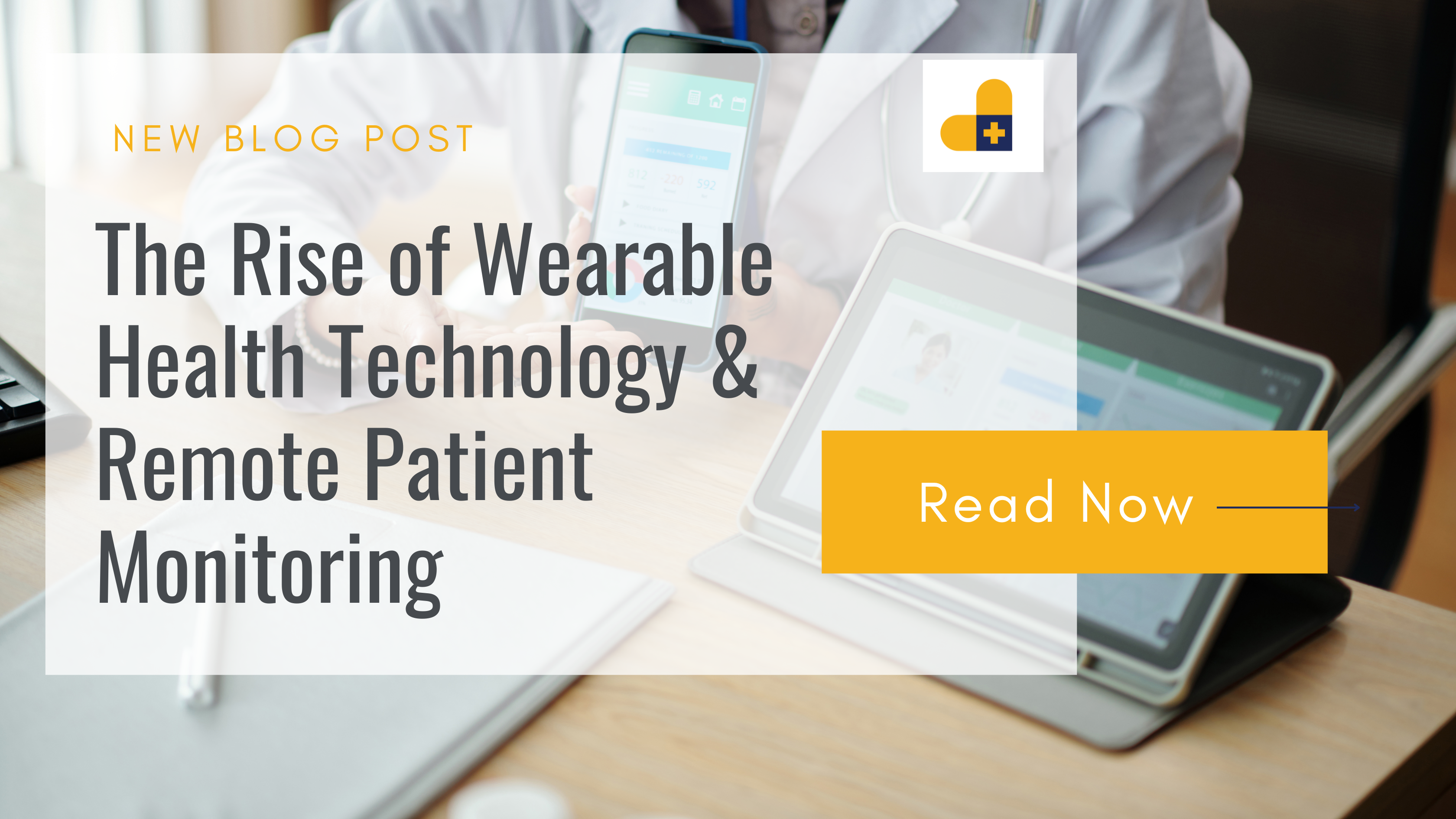 The Rise of Wearable Health Technology & Remote Patient Monitoring