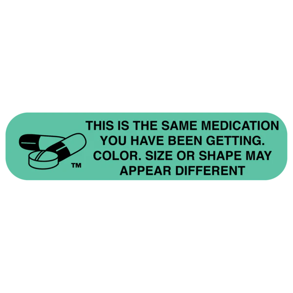 Apothecary Products-40161 "This Is The Same Medication" Label