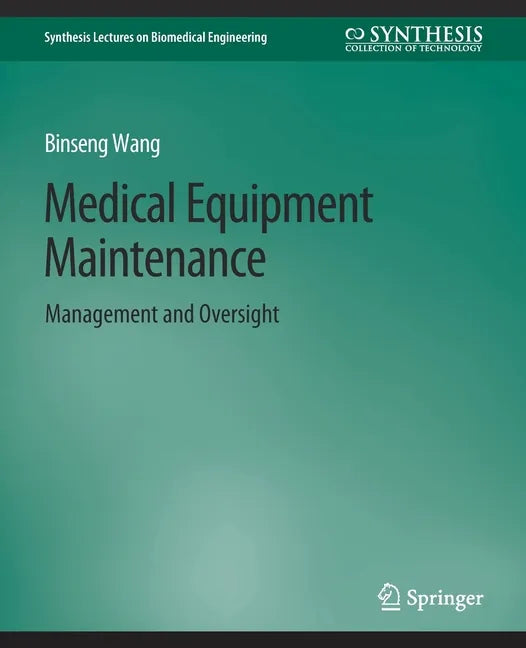 Collect-9783031005275 Medical Equipment Maintenance: Management and Oversight - Paperback